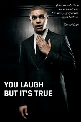 Trevor Noah: You Laugh But It&#039;s True