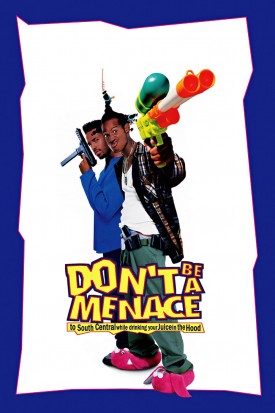 Don&#039;t Be a Menace to South Central While Drinking Your Juice in the Hood