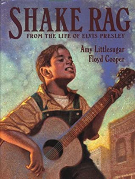 Shake Rag: From the Life of Elvis Presley