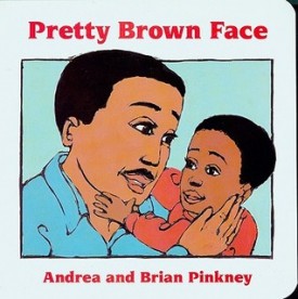 Pretty Brown Face: Family Celebration Board Books
