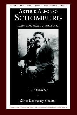 Arthur Alfonso Schomburg: Black Bibliophile &amp; Collector