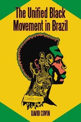 The Unified Black Movement in Brazil, 1978-2002