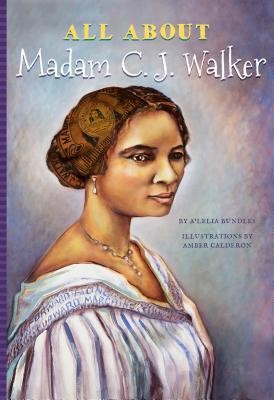 All About Madame C. J. Walker