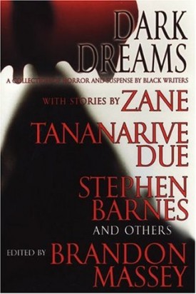 Dark Dreams: A Collection of Horror and Suspense by Black Writers