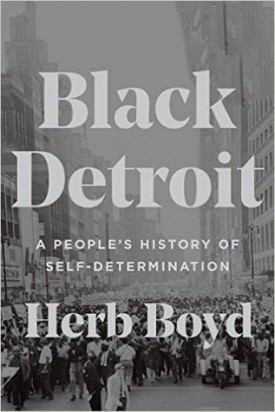 Black Detroit: A People&#039;s History of Self-Determination