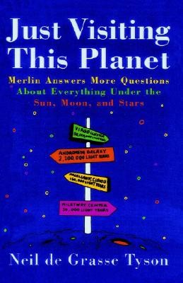 Just Visiting This Planet: Merlin Answers More Questions About Everything Under The Sun, Moon, And Stars