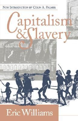 Capitalism &amp; Slavery