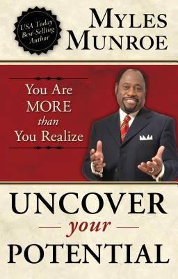 Uncover Your Potential: You are More than You Realize