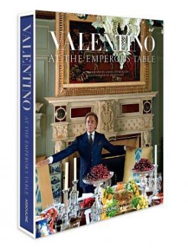 Valentino: At the Emperor&#039;s Table