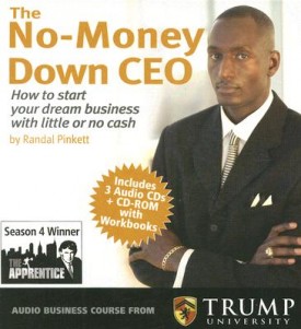 The No-Money Down Ceo: How To Start Your Dream Business With Little Or No Cash (With CD)