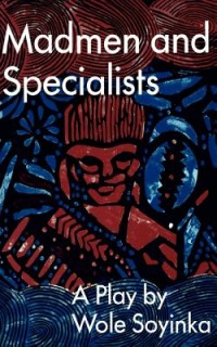 Madmen And Specialists (Spotlight Dramabook)
