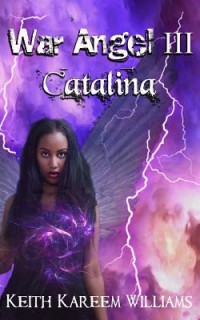 War Angel III: Catalina