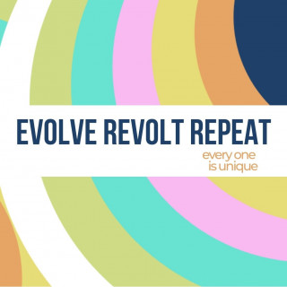 Evolve Revolt Repeat