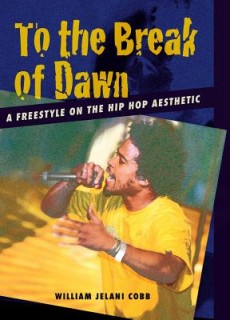 To the Break of Dawn: A Freestyle on the Hip-Hop Aesthetic