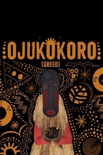 Ojukokoro (Greed)