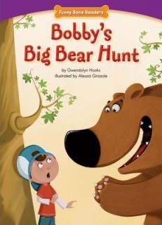 Bobby&#039;s Big Bear Hunt