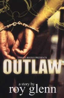 Outlaw: A Street Saga