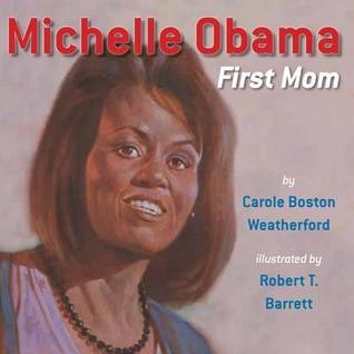 Michelle Obama: First Mom