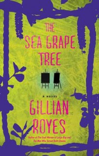The Sea Grape Tree: A Novel