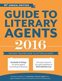 Guide to Literary Agents 2016: The Most Trusted Guide to Getting Published