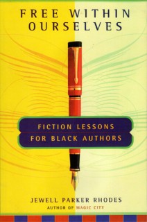 Free Within Ourselves: Fiction Lessons for Black Authors