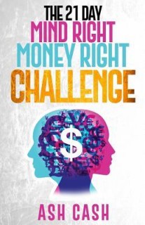 The 21 Day Mind Right Money Right Challenge