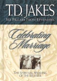 Celebrating Marriage: The Spiritual Wedding Of The Believer