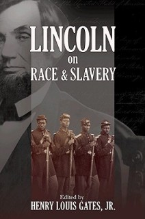 Lincoln on Race &amp; Slavery