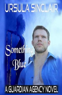 Something Blue: A Guardian Agency Novel (Volume 2)