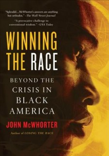 Winning The Race: Beyond The Crisis In Black America