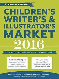 Children's Writer's &amp; Illustrator's Market 2016: The Most Trusted Guide to Getting Published