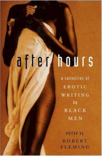 After Hours: A Collection of Erotic Writing by Black Men