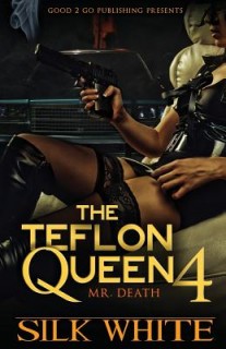 The Teflon Queen Pt 4
