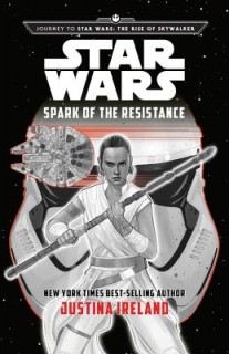 Journey to Star Wars: The Rise of Skywalker: Spark of the Resistance
