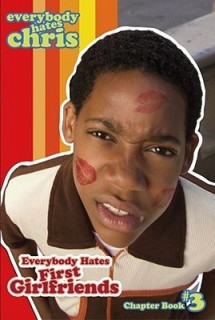 Everybody Hates First Girlfriends (Everybody Hates Chris)