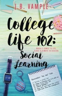 College Life 102: Social Learning (The College Life Series) (Volume 2)