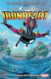 Ironheart, Vol. 1: Those With Courage