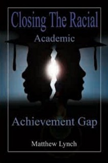 Closing the Racial Academic Achievement Gap
