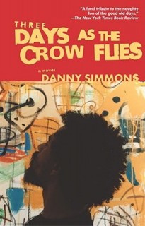 Three Days As the Crow Flies: A Novel