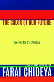 The Color of Our Future: Race in the 21st Century