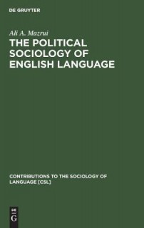 The Political Sociology Of The English Language: An African Perspective