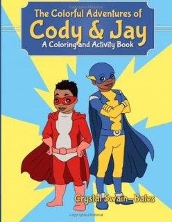 The Colorful Adventures of Cody &amp; Jay: A Coloring and Activity Book