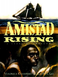 Amistad Rising: A Story of Freedom
