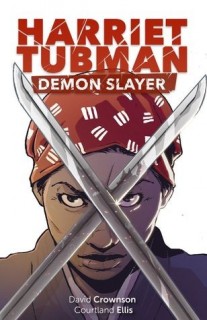 Harriet Tubman Demon Slayer #1