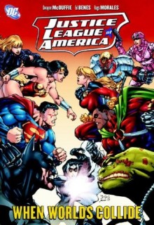 Justice League of America, Vol. 6: When Worlds Collide