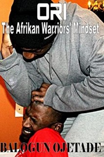 Ori: The Afrikan Warriors' Mindset