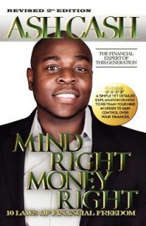Mind Right, Money Right: 10 Laws of Financial Freedom (Revised Edition)