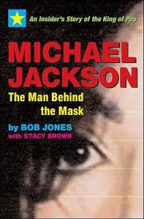 Michael Jackson: The Man Behind the Mask: An Insider&#039;s Story of the King of Pop