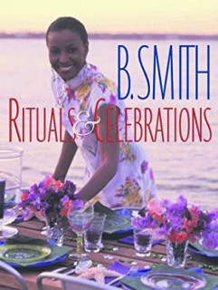 B. Smith: Rituals &amp; Celebrations