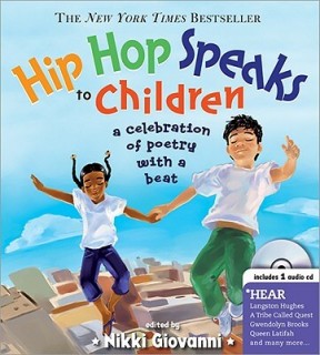 Hip Hop Speaks To Children: A Celebration Of Poetry With A Beat (A Poetry Speaks Experience)